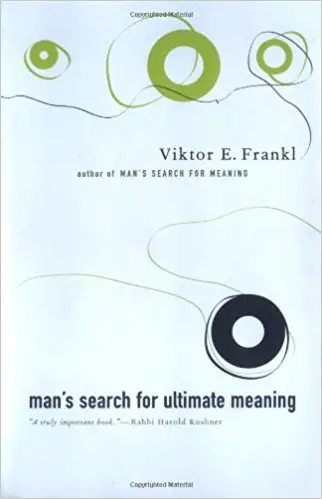 Man’s Search for Ultimate Meaning