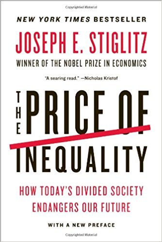 The Price of Inequality: How Today’s Divided Society Endangers Our Future