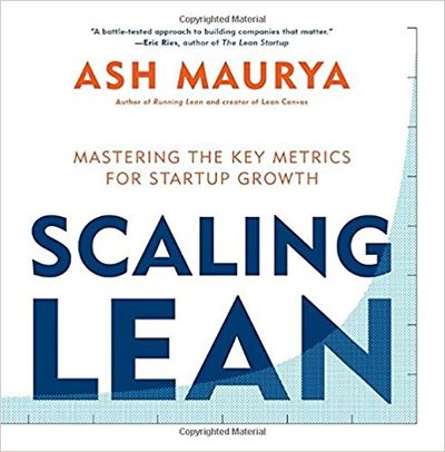 Scaling Lean: Mastering the Key Metrics for Startup Growth - cover