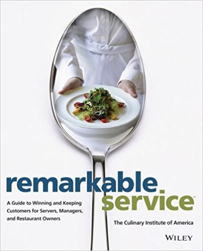 Remarkable Service: A Guide to Winning and Keeping Customers for Servers, Managers, and Restaurant Owners - cover