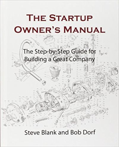 The Startup Owner's Manual: The Step-By-Step Guide for Building a Great Company - cover