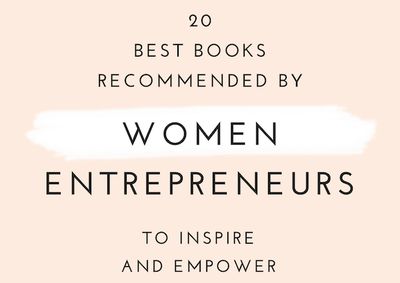 20 Women Entrepreneur Books that Empowered & Inspired