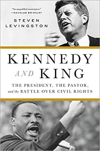 Kennedy et King : le président, le pasteur et la bataille pour les droits civils