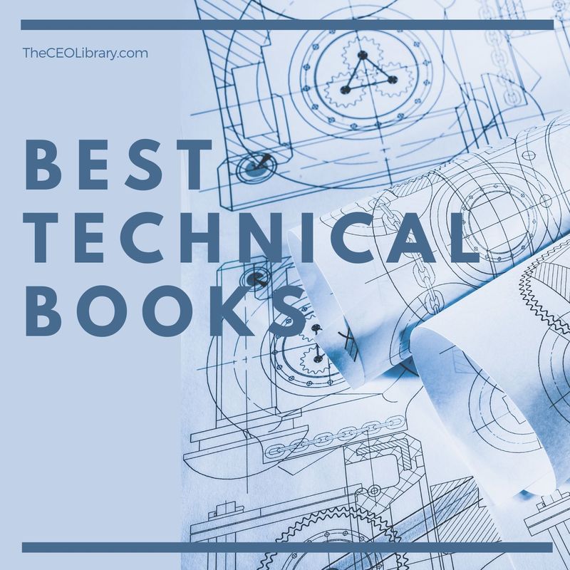 Best Technical Books - To Help You Get Even More Technical