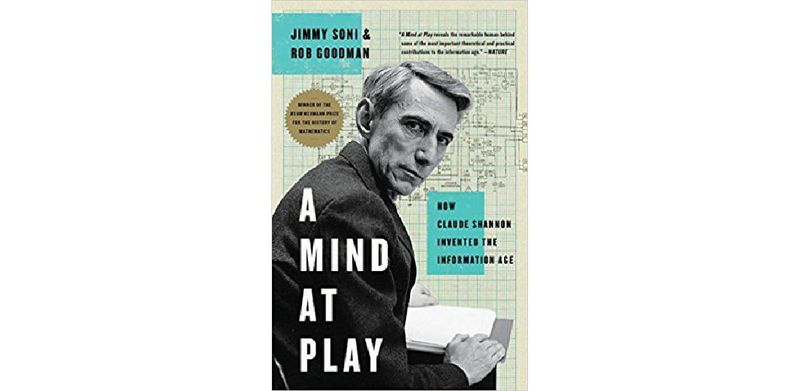 A Mind at Play: How Claude Shannon Invented the Information Age - cover