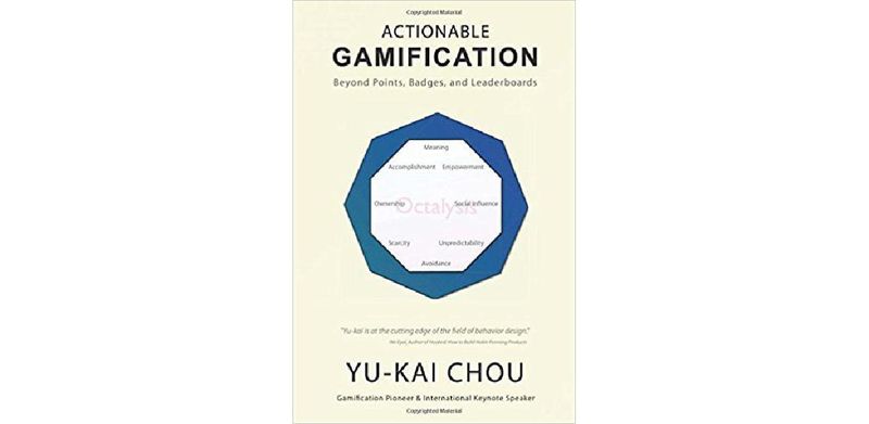 Actionable Gamification - Beyond Points, Badges, and Leaderboards - cover