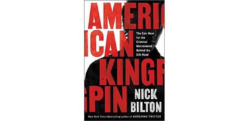 American Kingpin: The Epic Hunt for the Criminal Mastermind Behind the Silk Road - cover
