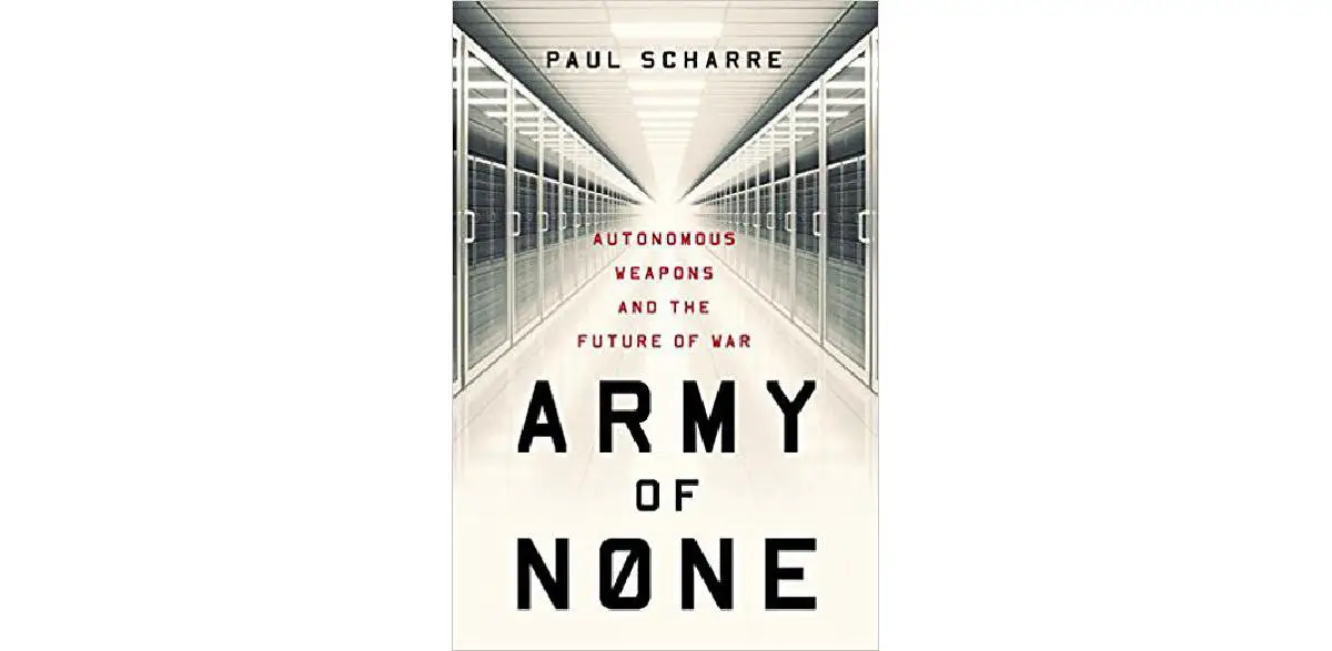 Army of None: Autonome Waffen und die Zukunft des Krieges