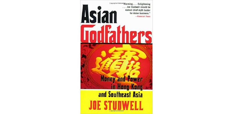 Asian Godfathers: Money and Power in Hong Kong and Southeast Asia - cover