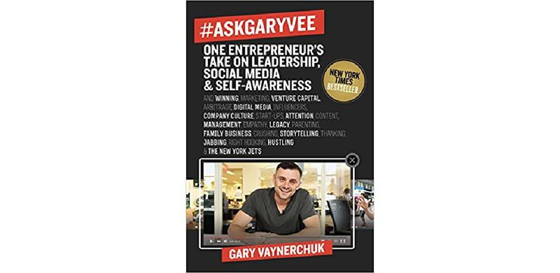 #AskGaryVee: One Entrepreneur's Take on Leadership, Social Media, and Self-Awareness - cover