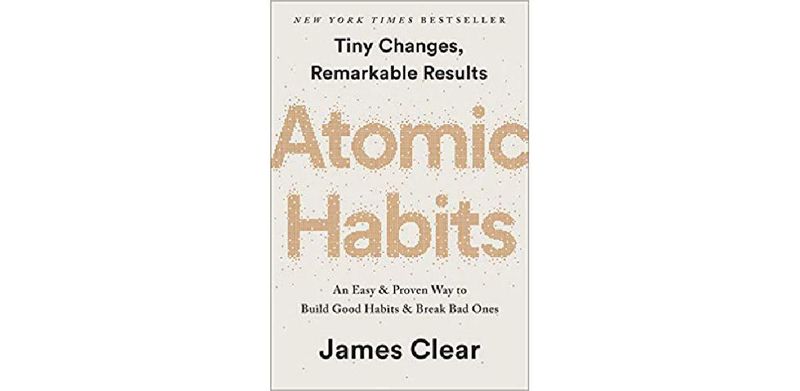 Atomic Habits: An Easy & Proven Way to Build Good Habits & Break Bad Ones - cover
