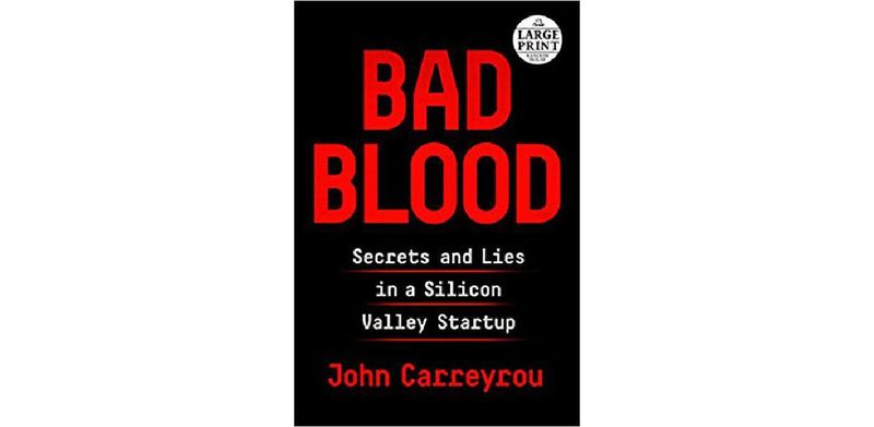 Bad Blood: Secrets and Lies in a Silicon Valley Startup - cover