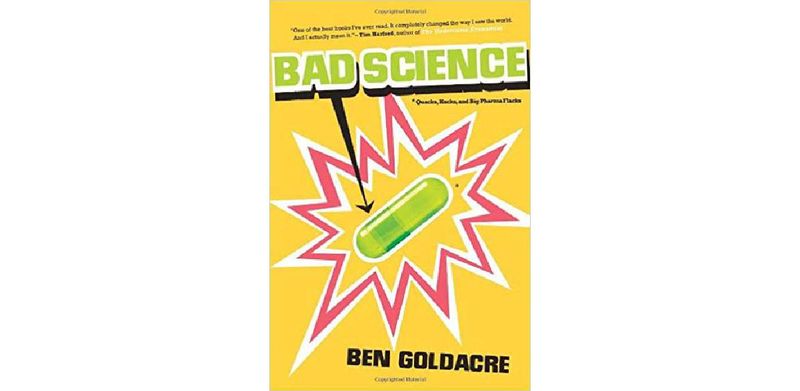 Bad Science: Quacks, Hacks, and Big Pharma Flacks - cover