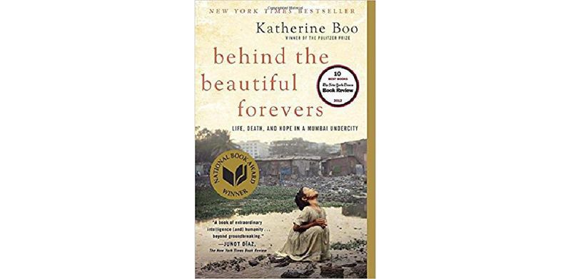 Behind the Beautiful Forevers: Life, Death, and Hope in a Mumbai Undercity - cover
