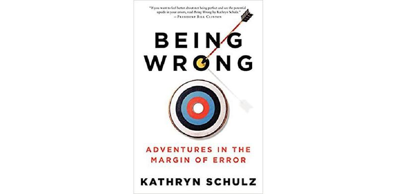 Being Wrong: Adventures in the Margin of Error - cover
