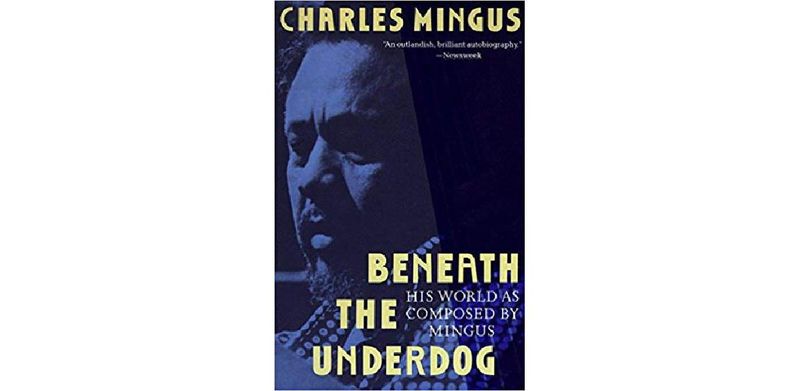 Beneath the Underdog: His World as Composed by Mingus - cover