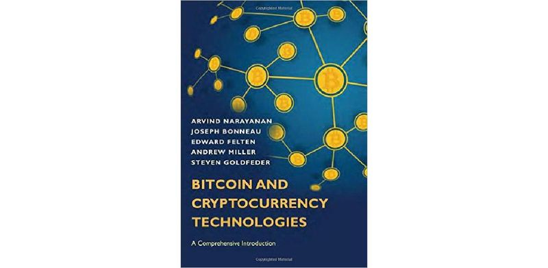 Bitcoin and Cryptocurrency Technologies: A Comprehensive Introduction - cover