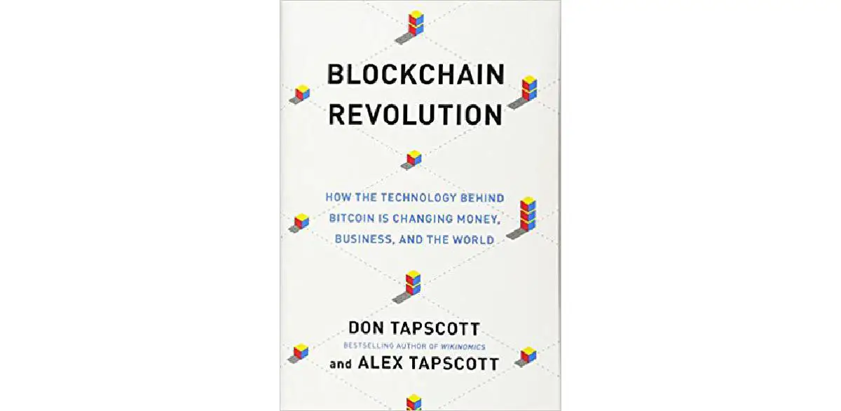 Blockchain Revolution : Comment la technologie derrière Bitcoin change l'argent, les affaires et le monde