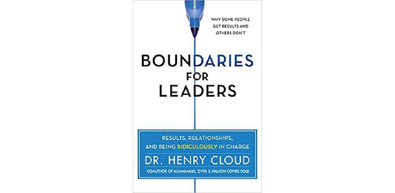 Boundaries for Leaders: Results, Relationships, and Being Ridiculously in Charge - cover