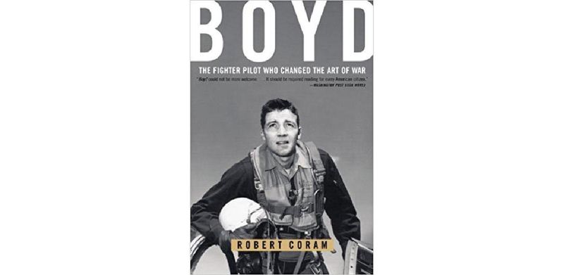 Boyd: The Fighter Pilot who Changed the Art of War - cover