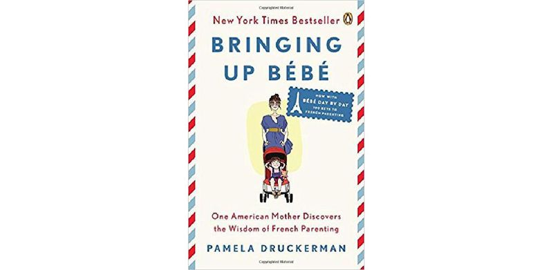 Bringing Up Bebe: One American Mother Discovers the Wisdom of French Parenting - cover