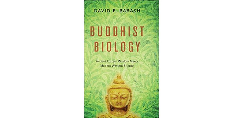 Buddhist Biology: Ancient Eastern Wisdom Meets Modern Western Science - cover