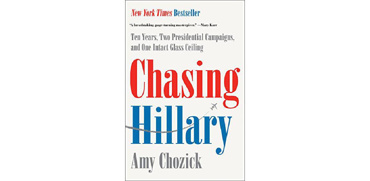 Chasing Hillary: Zehn Jahre, zwei Präsidentschaftskampagnen und eine intakte Glasdecke