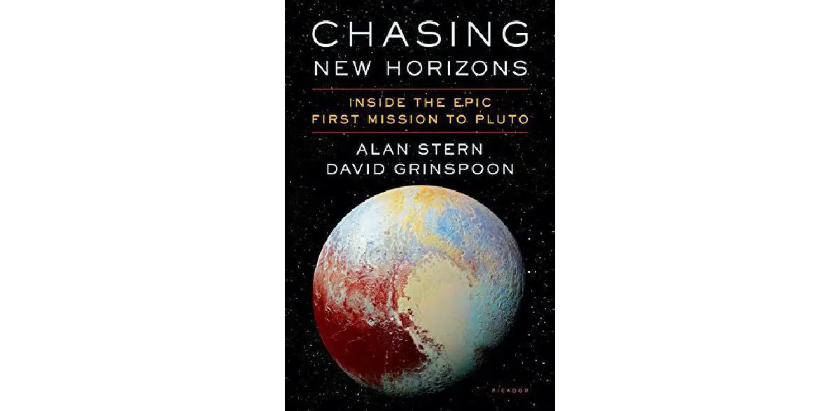 Chasing New Horizons: Inside the Epic First Mission to Pluto