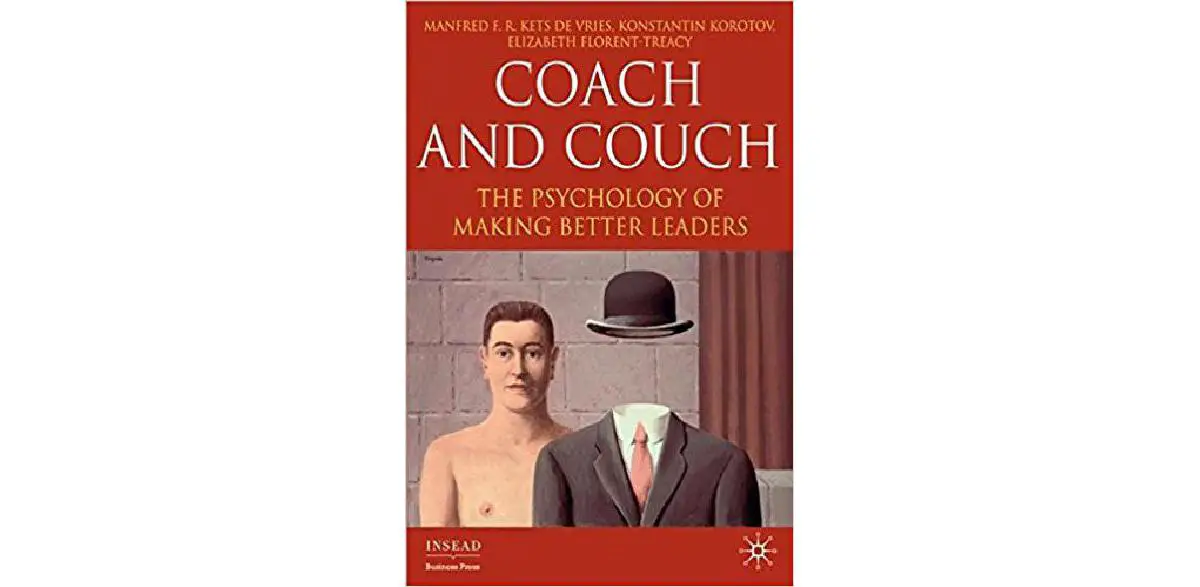 Coach and Couch: The Psychology of Making Better Leaders