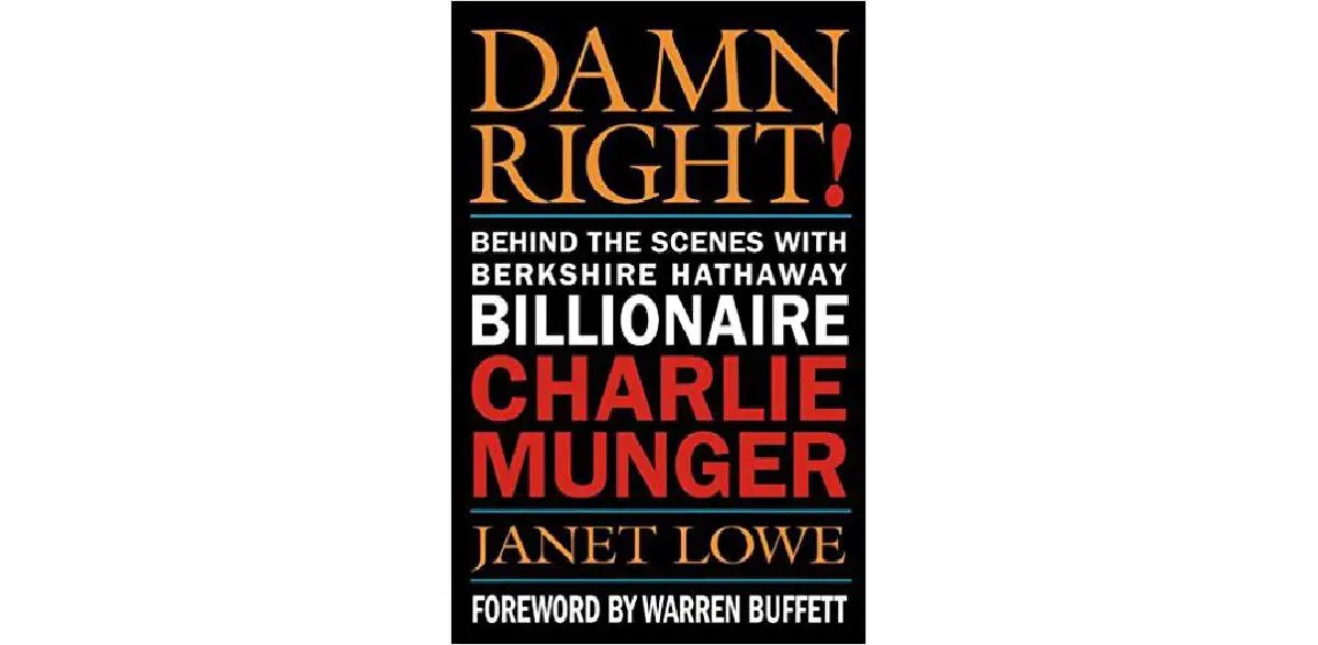 Damn Right: Nos bastidores com o bilionário da Berkshire Hathaway Charlie Munger