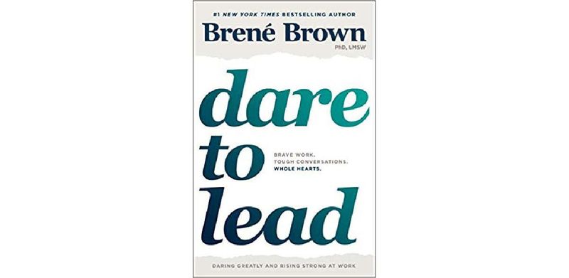 Dare to Lead: Brave Work. Tough Conversations. Whole Hearts. - cover
