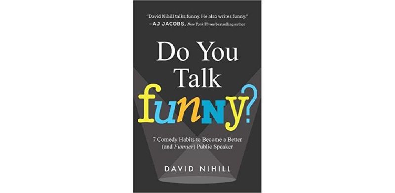 Do You Talk Funny?: 7 Comedy Habits to Become a Better (and Funnier) Public Speaker - cover