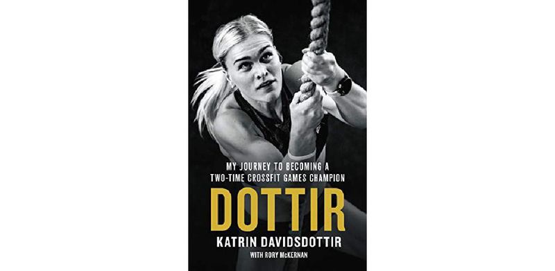 Dottir: My Journey to Becoming a Two-Time CrossFit Games Champion - cover