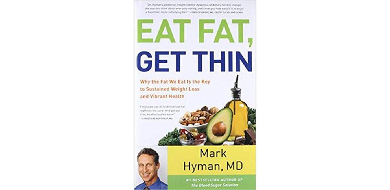Eat Fat, Get Thin: Why the Fat We Eat Is the Key to Sustained Weight Loss and Vibrant Health - cover