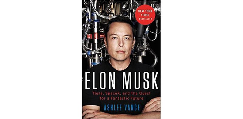 Elon Musk: Tesla, SpaceX, and the Quest for a Fantastic Future - cover