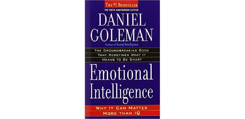 Emotional Intelligence: Why It Can Matter More Than IQ - cover