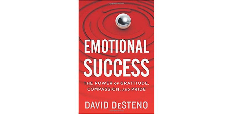 Emotional Success: The Power of Gratitude, Compassion, and Pride - cover