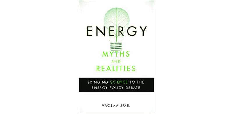 Energy Myths and Realities: Bringing Science to the Energy Policy Debate - cover