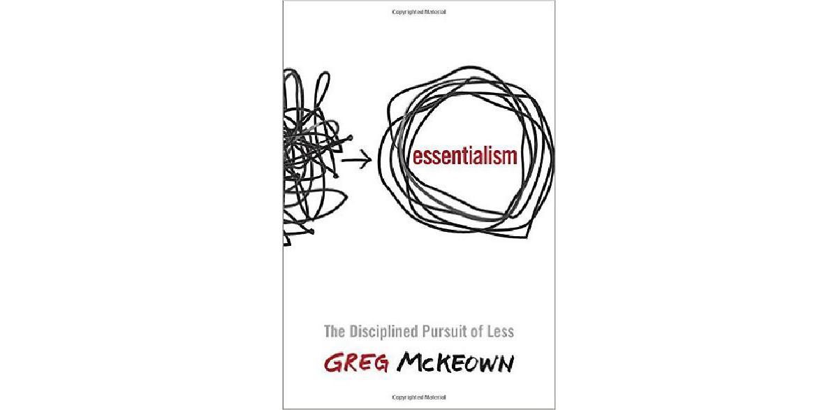 Esencialismo: la búsqueda disciplinada de menos
