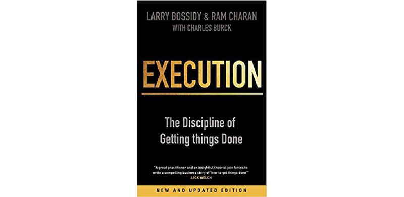 Execution: The Discipline of Getting Things Done - cover
