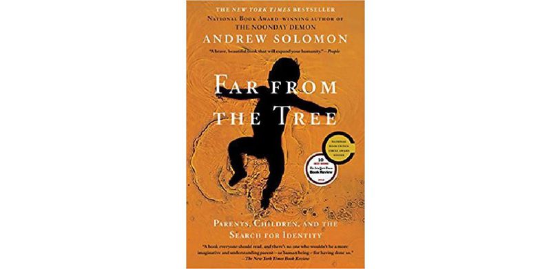 Far From the Tree: Parents, Children and the Search for Identity - cover