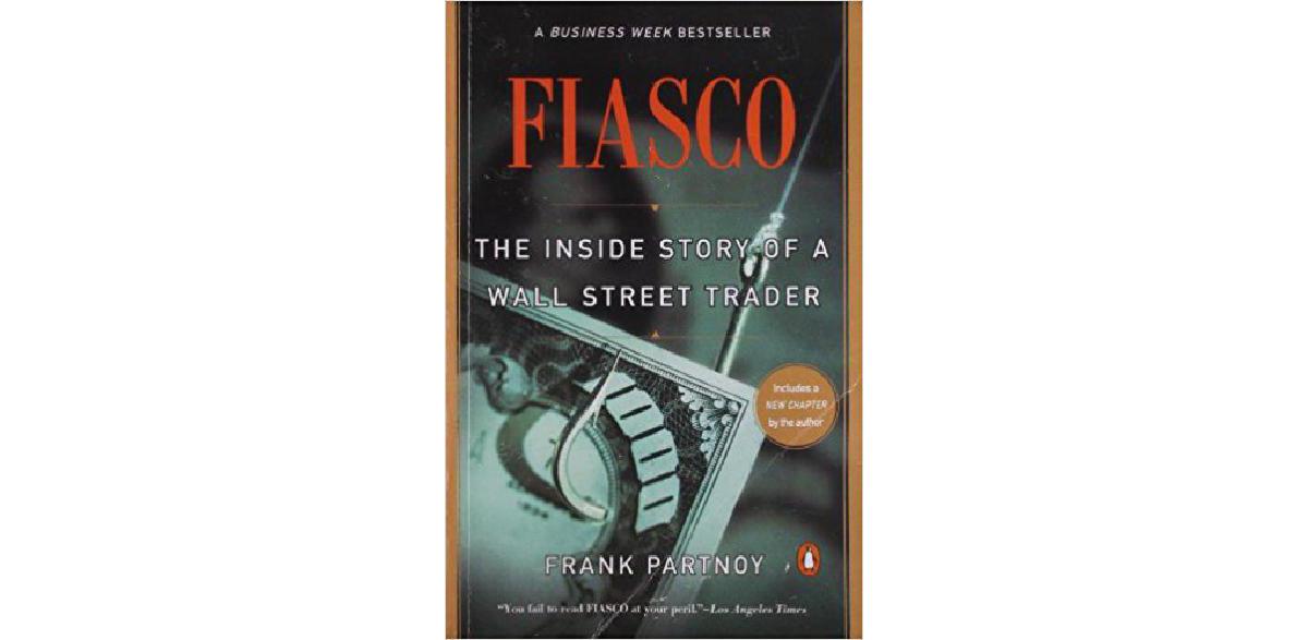 Fiasco: a história interna de um trader de Wall Street