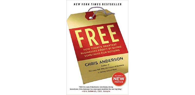 Free: How Today's Smartest Businesses Profit by Giving Something for Nothing - cover