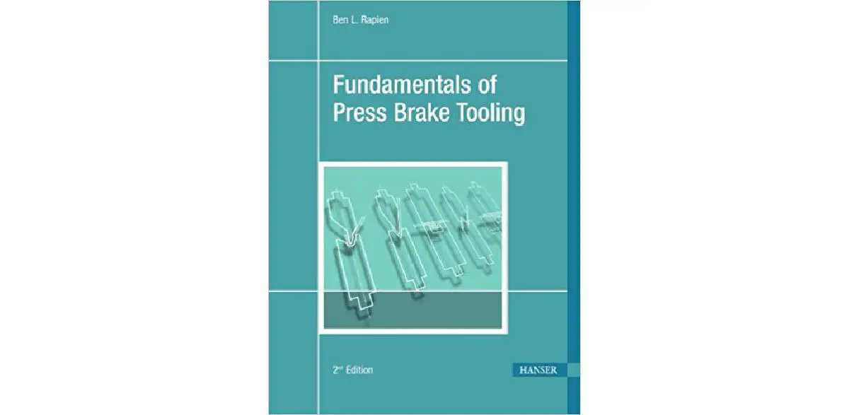 Fundamentals of Press Brake Tooling