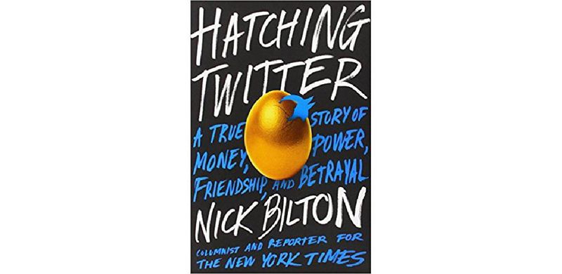 Hatching Twitter: A True Story of Money, Power, Friendship, and Betrayal - cover