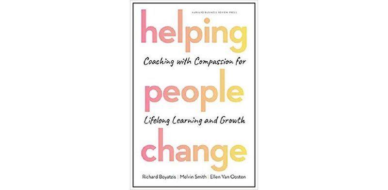Helping People Change: Coaching with Compassion for Lifelong Learning and Growth - cover