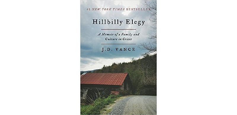 Hillbilly Elegy: A Memoir of a Family and Culture in Crisis