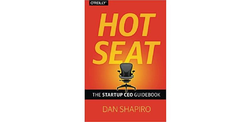 Hot Seat: The Startup CEO Guidebook