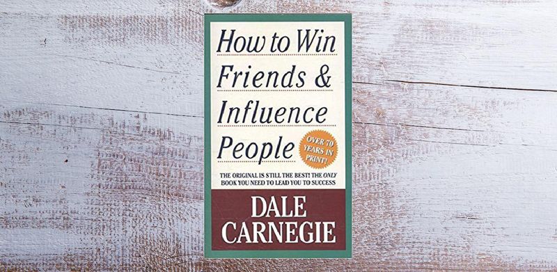 How to Win Friends and Influence People