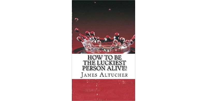 How to be the Luckiest Person Alive! - cover